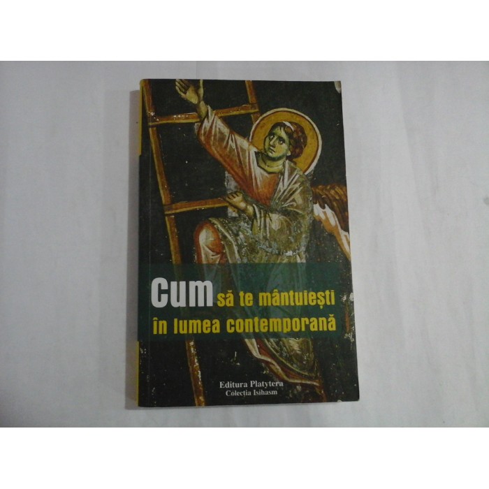 CUM SA TE MANTUIESTI IN LUMEA CONTEMPORANA 